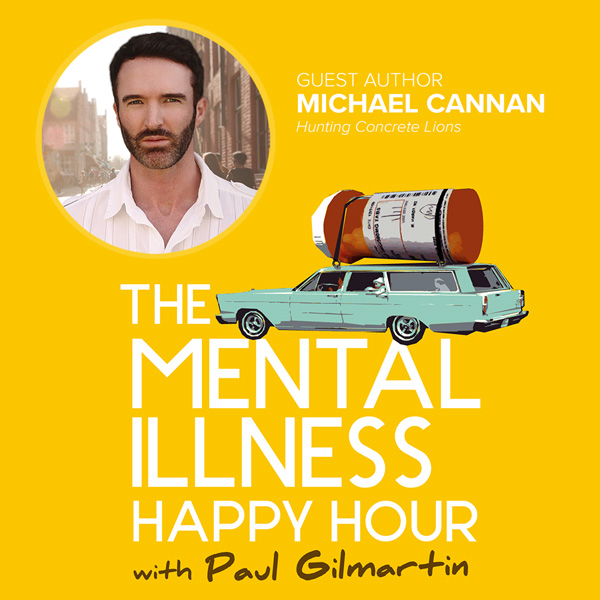 Michael Cannan Mental Illness Happy Hour